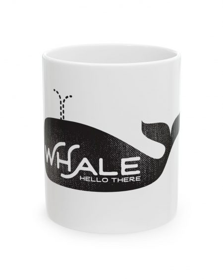 mug // whale hello there