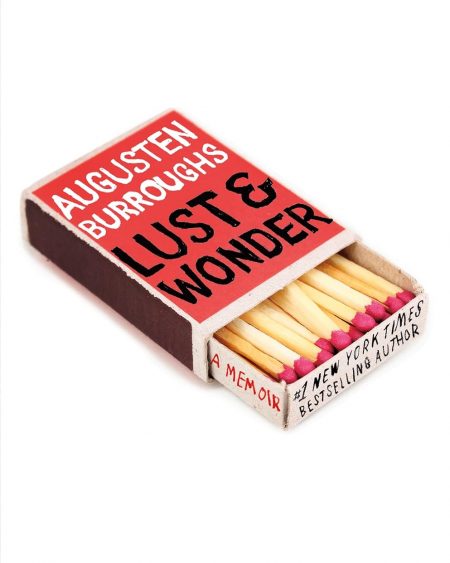 Lust & Wonder: A Memoir - Augusten Burroughs